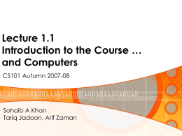 Lecture 1.1 Introduction to the Course … and Computers