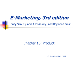 E-Marketing, 3rd edition Judy Strauss, Raymond Frost, …