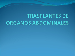 TRASPLANTES DE ORGANOS ABDOMINALES