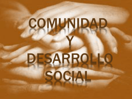 COMUNIDAD Y DESARROLLO SOCIAL