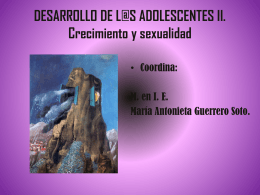 DESARROLLO DE L@S ADOLESCENTES II. Crecimiento y …