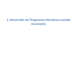 1. Desarrollo de Programas iterativos usando invariante