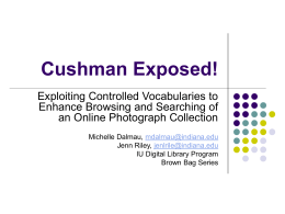 Cushman Exposed! - Indiana University Libraries Digital
