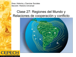 Clase 27: Regiones del Mundo y Relaciones de …