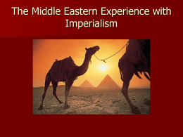 The Middle Eastern Experience with Imperialism