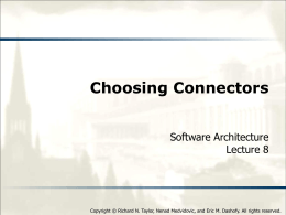 Choosing Connectors - Software Architecture: Foundations