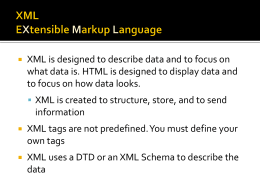 XHTML is similar to HTML, but is designed to work with XML
