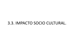 3.3. IMPACTO SOCIO CULTURAL.