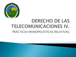 DERECHO DE LAS TELECOMUNICACIONES IV.