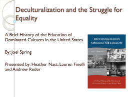 Native Americans: Deculturalization, Schooling …