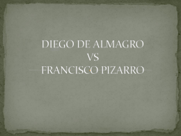 DIEGO DE ALMAGRO VS FRANCISCO PIZARRO