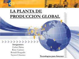 La Planta de Produccion Global
