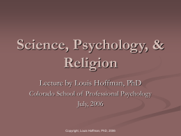 Science, Psychology, & Religion