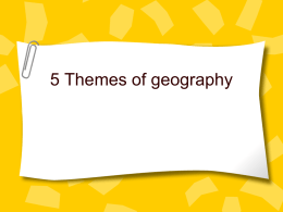 5 Themes of geography - San Jose Unified School District