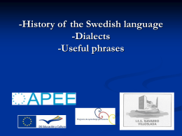-History of the Swedish language -Dialects