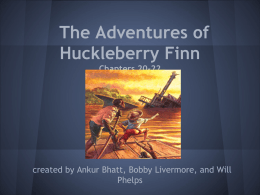 The Adventures of Huckleberry Finn Chapters 20-22