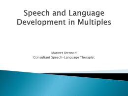 Speech and Language Development in Multiples