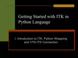 ITK, VTK and Python