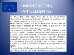 UNION EUROPEA (ANTECEDENTES)