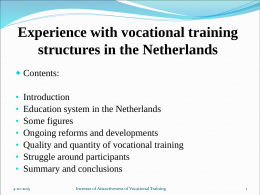 Experience with vocational training structures in the