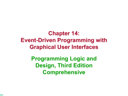Farrell Chapter 14 - Event Driven Programming and GUI's