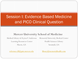 Session I: Evidence Based Medicine and a PICO Clinical