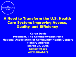 A Need to Transform the U.S. Health Care System: …
