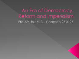 An Era of Democracy, Reform and Imperialism