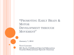 Promoting Early Brain & Motor Development through …