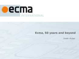 Presentation on Ecma, 50 years and beyond