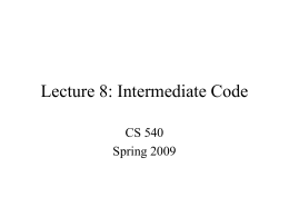 Lecture 8: Intermediate Code