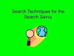 Search Techniques for the Search Savvy