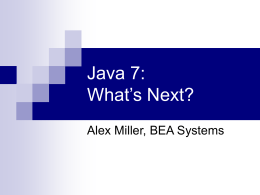 Java 7 – What’s Next?