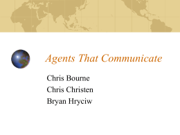 Agents That Communicate
