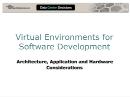 Production-level Virtual Environments: Architecture
