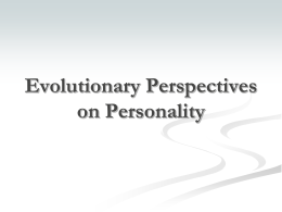 Evolutionary Perspectives on Personality
