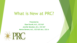 What is new at PRC?