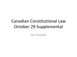 Canadian Constitutional Law October 29 Supplemental