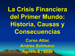 The International Financial Crisis: The end of a global