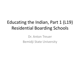 Educating the Indian, Part 1 (L19) Residential Boarding