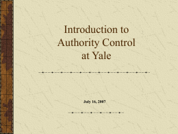 Authority Control at Yale : an introduction