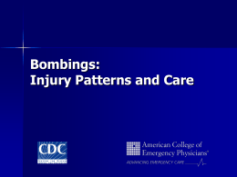 Bombings: Injury Patterns and Care