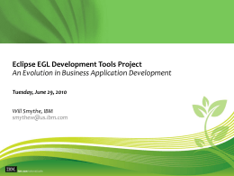 EGL Eclipse Overview - IBM