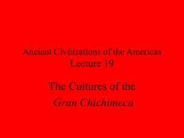 Ancient Civilizations of the Americas Lecture 15
