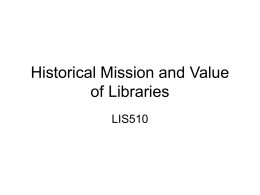 Historical Mission and Value of Libraries