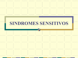 SINDROMES SENSITIVOS - Semiologia Dr: Angel Martin Cruz