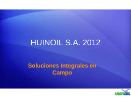 HUINOIL S.A. 2012 - Huinoil SA, servicios para la