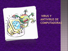 VIRUS Y ANTIVIRUS DE COMPUTADORAS