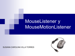 MouseListener y MouseMotionListener