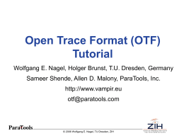 Open Trace Format (OTF) Tutorial